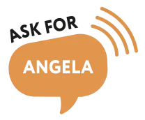 Ask for Angela